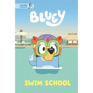 Bluey: Swim School - by Penguin Young Readers Licenses - 1 of 1