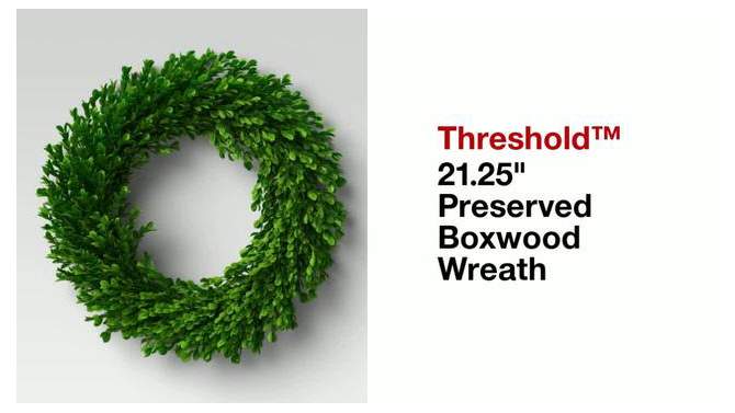 21.25&#34; Preserved Boxwood Wreath - Threshold&#8482;, 2 of 12, play video