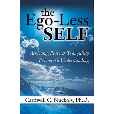 The Ego-Less Self - by  Cardwell Nuckols (Paperback)