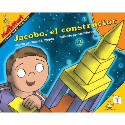 Jacobo, El Constructor - (Mathstart 1) by  Stuart J Murphy (Paperback)