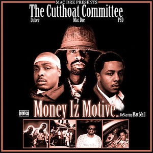 Mac Dre Presents the Cutthoat Committee - Money Iz Motive (CD) - 1 of 1