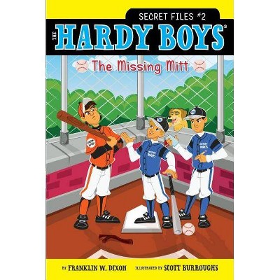 The Missing Mitt, 2 - (Hardy Boys: The Secret Files) by  Franklin W Dixon (Paperback)