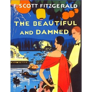 The Beautiful and the Damned - by  Francis Scott Fitzgerald (Paperback) - 1 of 1