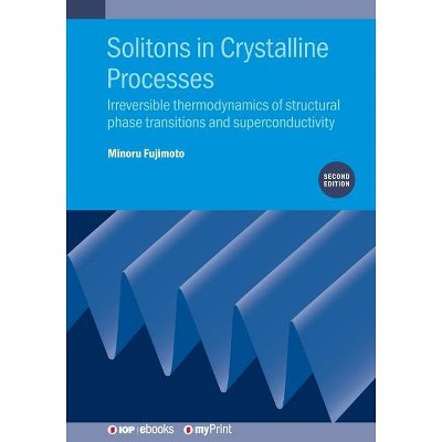 Solitons in Crystalline Processes (2nd Edition) - by  Minoru Fujimoto (Paperback)