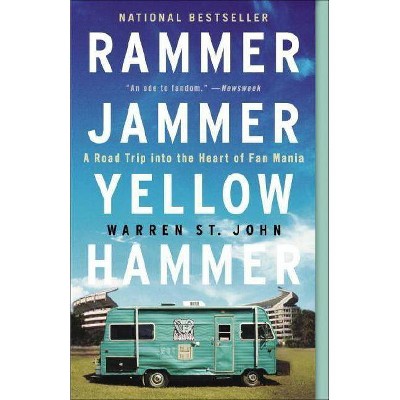 Rammer Jammer Yellow Hammer - by  Warren St John (Paperback)