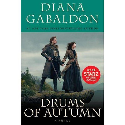 Drums of Autumn (Starz Tie-In Edition) - (Outlander) by  Diana Gabaldon (Paperback)