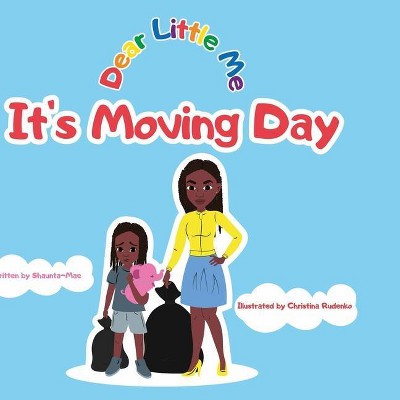 Dear Little Me; It's Moving Day - Large Print by  Shaunta-Mae Alexander (Paperback)