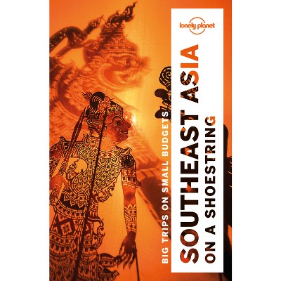 Lonely Planet Southeast Asia on a Shoestring - (Travel Guide) 19th Edition (Paperback)