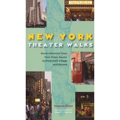 New York Theatre Walks - (Applause Books) by  Howard Kissel (Paperback)