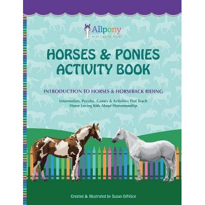 Horses & Ponies Activity Book - by  Susan Difelice (Paperback)