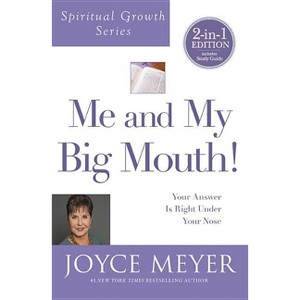 Me and My Big Mouth! (Spiritual Growth Series) - by  Joyce Meyer (Paperback) - 1 of 1