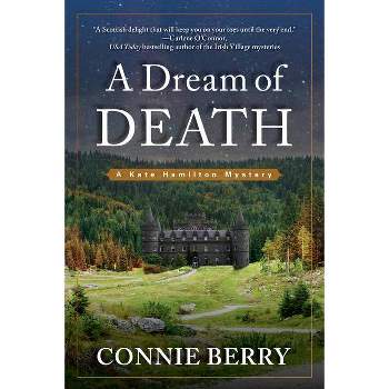 A Dream of Death - (A Kate Hamilton Mystery) by  Connie Berry (Paperback)