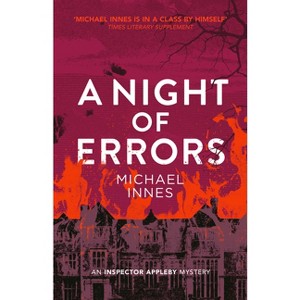 A Night of Errors - (Inspector Appleby Mysteries) by  Michael Innes (Paperback) - 1 of 1