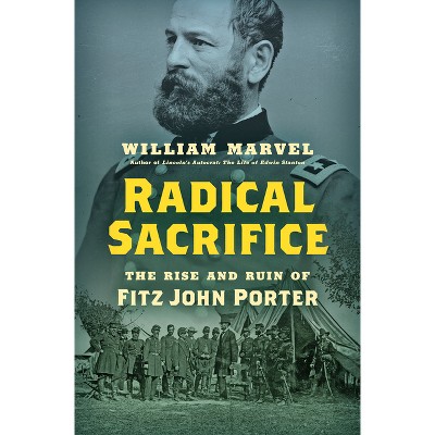 Radical Sacrifice - (Civil War America) by William Marvel