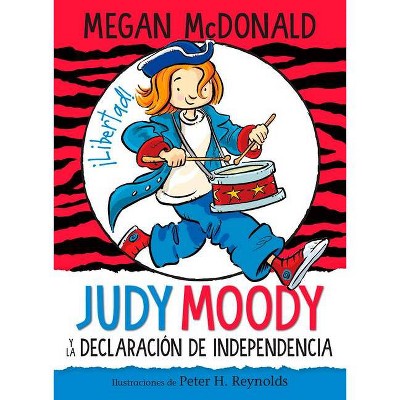 Judy Moody Y La Declaración de Independencia / Judy Moody Declares Independence - by  Megan McDonald (Paperback)