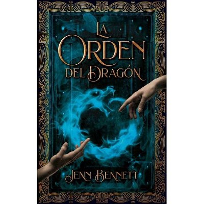 Orden del Dragon, La - by  Jenn Bennett (Paperback)