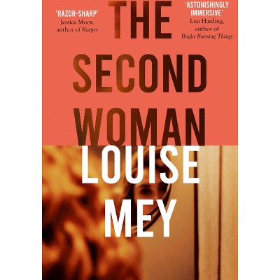 The Second Woman - by  Louise Mey (Paperback)