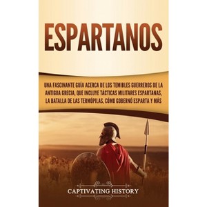 Espartanos - by  Captivating History (Hardcover) - 1 of 1