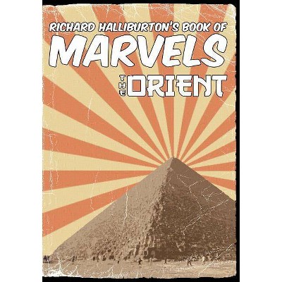 Richard Halliburton's Book of Marvels - (Paperback)