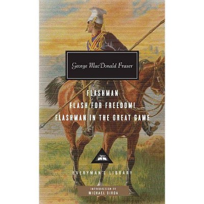 Flashman, Flash for Freedom!, Flashman in the Great Game - (Everyman's Library Classics & Contemporary Classics) by  George MacDonald Fraser