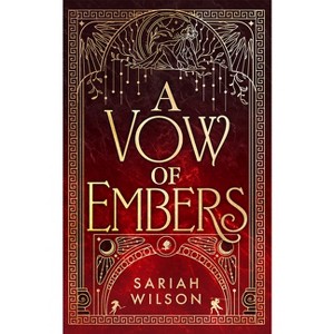 A Vow of Embers - (The Eye of the Goddess) by Sariah Wilson - 1 of 1