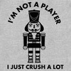 Women's Lost Gods Nutcracker I Just Crush a Lot T-Shirt - 2 of 4