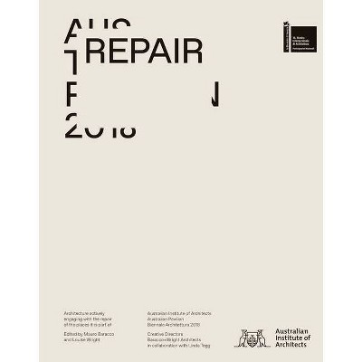 Repair - by  Mauro Baracco & Louise Wright (Hardcover)