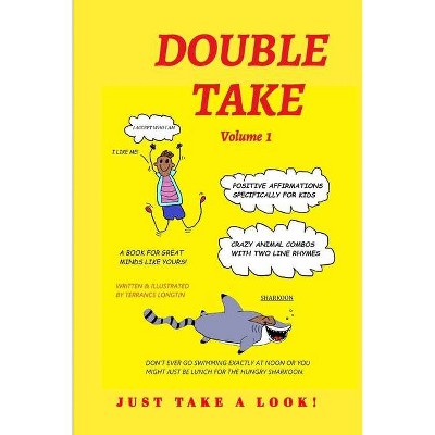 Double Take - by  Terrance Longtin (Paperback)