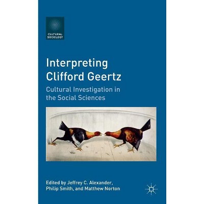 Interpreting Clifford Geertz cultural Sociology By Jeffrey C