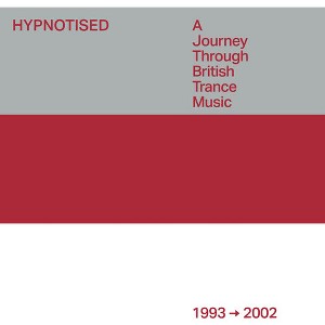 Various Artists - Hypnotised: A Journey Through British Trance Music (1993-2002)  (Various Artists) (CD) - 1 of 1