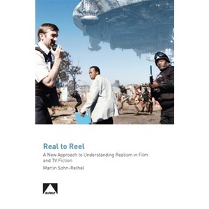 Real to Reel - (Auteur) by  Martin Sohn-Rethel (Paperback) - 1 of 1