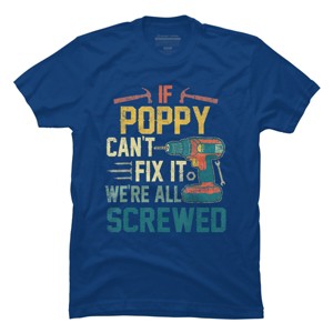 Men's Design By Humans If Poppy Can't Fix It We're All By nathanhoang T-Shirt - 1 of 2