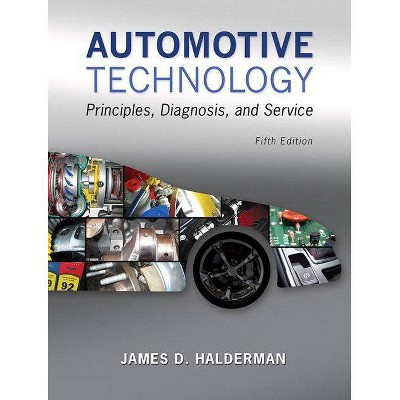 Automotive Technology - 5th Edition by  James Halderman (Mixed Media Product)