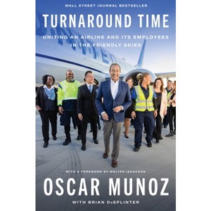 Turnaround Time - by  Oscar Munoz & Brian Desplinter (Hardcover) - 1 of 1