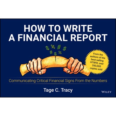 How to Write a Financial Report - by  Tage C Tracy (Paperback)