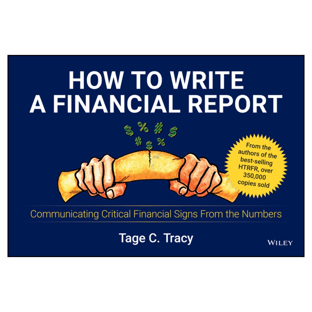 How to Write a Financial Report - by Tage C Tracy (Paperback)