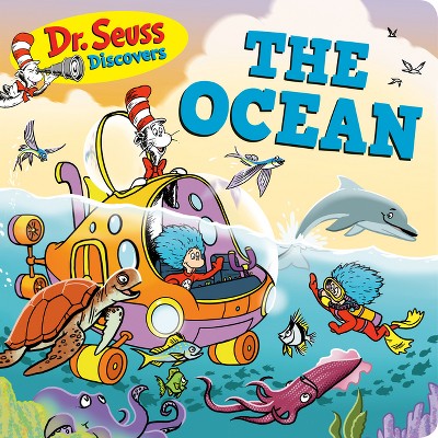 Dr. Seuss Discovers: The Ocean - (Dr. Seuss Discovers Board Books) by  Dr Seuss (Board Book)