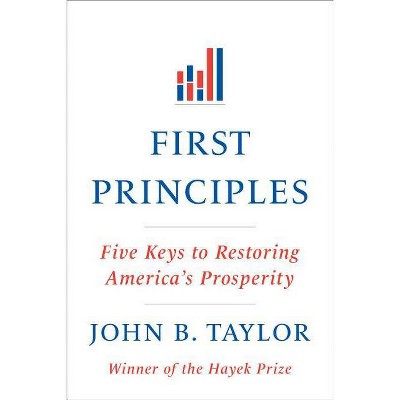 First Principles - by  John B Taylor (Paperback)