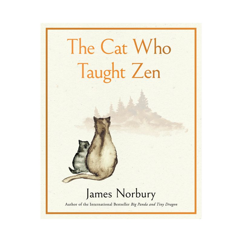 The Cat Who Taught Zen - by  James Norbury (Hardcover), 1 of 2