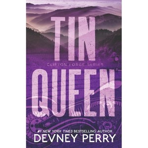 Tin Queen - (Clifton Forge) by  Devney Perry (Paperback) - 1 of 1