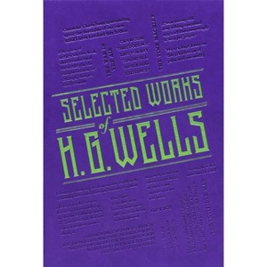 Selected Works of H. G. Wells - (Word Cloud Classics) by  H G Wells (Paperback) - 1 of 1