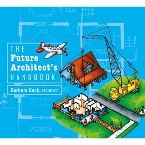 The Future Architect's Handbook - by  Barbara Beck (Hardcover) - 1 of 1