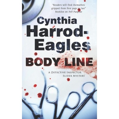 Body Line - (Detective Inspector Slider Mystery) by Cynthia Harrod-Eagles