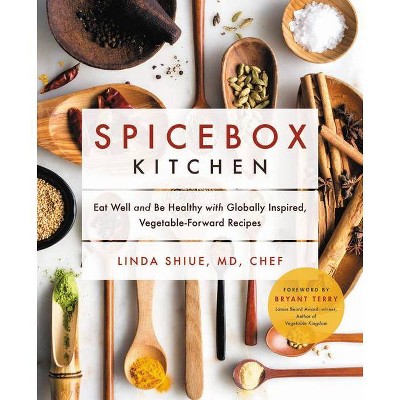 Spicebox Kitchen - by  Linda Shiue (Hardcover)