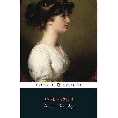 Sense and Sensibility - (Penguin Classics) by  Jane Austen (Paperback)