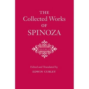 The Collected Works of Spinoza, Volume II - by  Benedictus de Spinoza (Hardcover) - 1 of 1