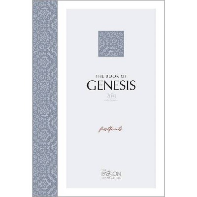 The Book of Genesis (2020 Edition) - (Passion Translation) by  Brian Simmons (Paperback)