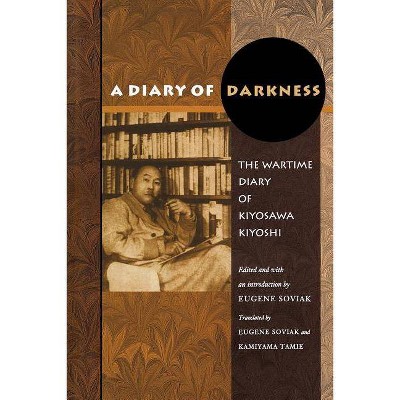 A Diary of Darkness - by  Kiyosawa Kiyoshi (Paperback)