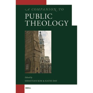 A Companion to Public Theology - (Brill's Companions to Modern Theology) (Paperback) - 1 of 1