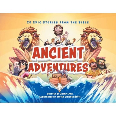 Ancient Adventures - by  Jimmy Lynn (Paperback)